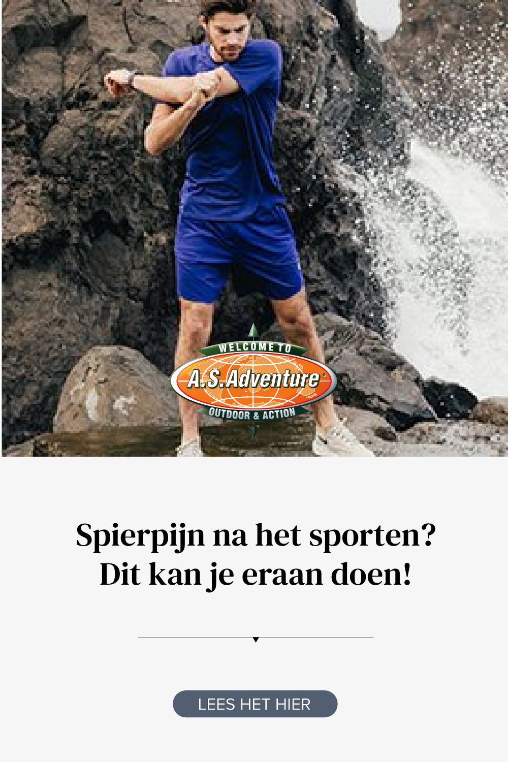 Spierpijn na het sporten? Dit kan je eraan doen! A.S.Adventure