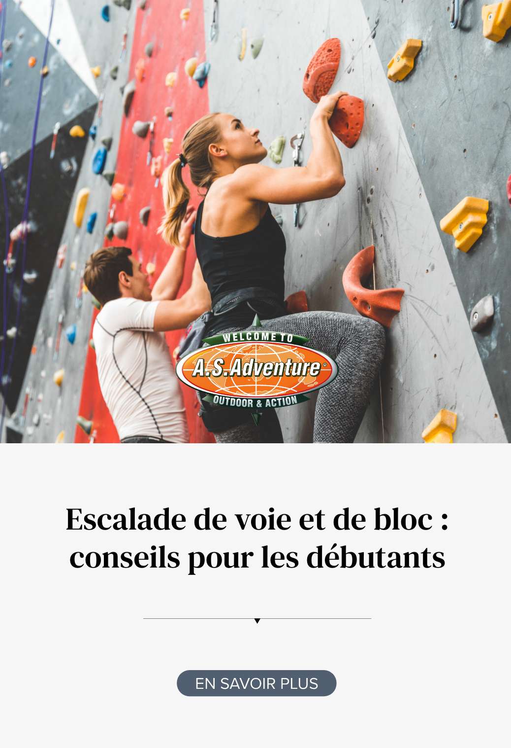 Escalade de voie et de bloc conseils pour les débutants A.S.Adventure