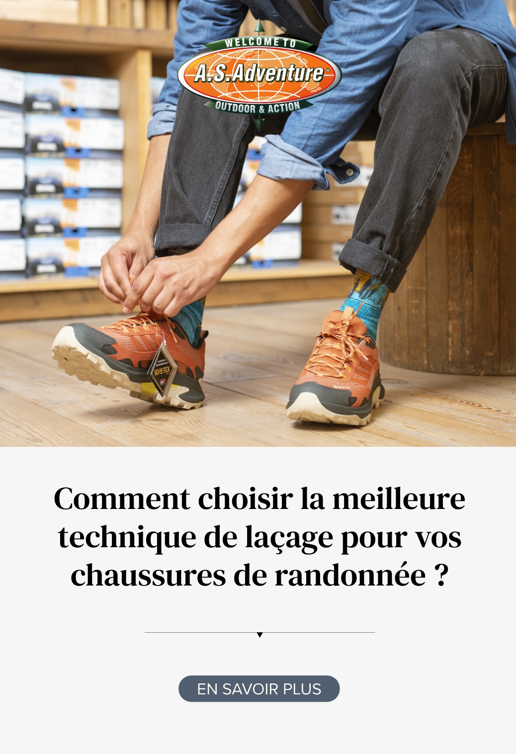 Lacer vos chaussures de randonnee 6 techniques A.S.Adventure